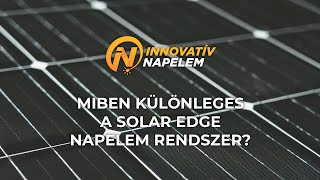 Bemutatkozik az Innovatív Napelem Kft. 9. rész - Solar Edge